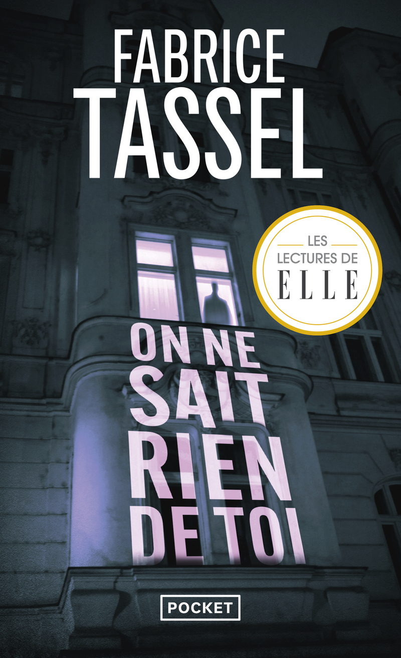 On ne sait rien de toi - Fabrice Tassel - POCKET