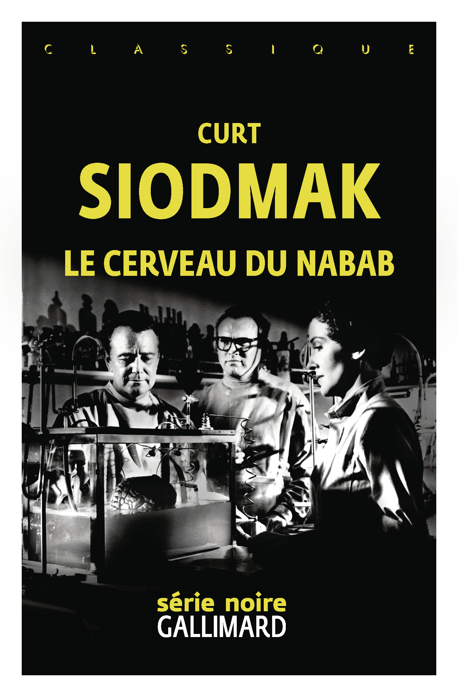 Le Cerveau du nabab - Curt Siodmak, Martin Vagneur - GALLIMARD