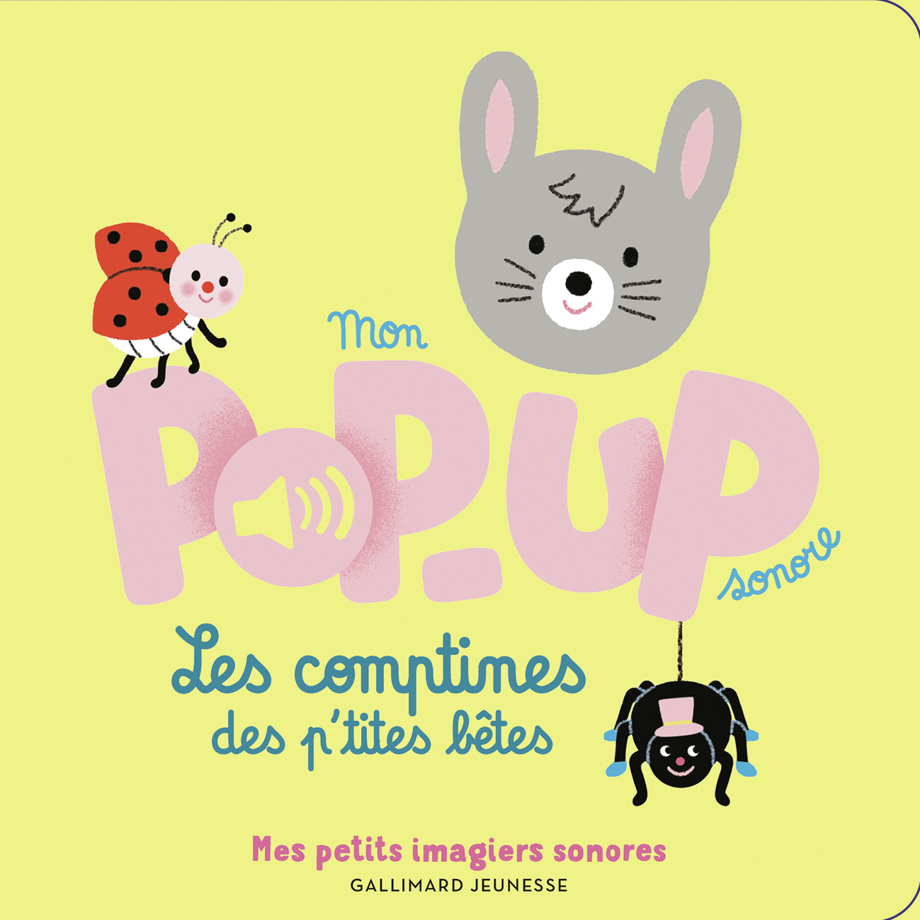 Mon pop-up sonore - Les comptines des p'tites bêtes -  MELISANDE LUTHRINGER, Mélisande Luthringer - GALLIMARD JEUNE