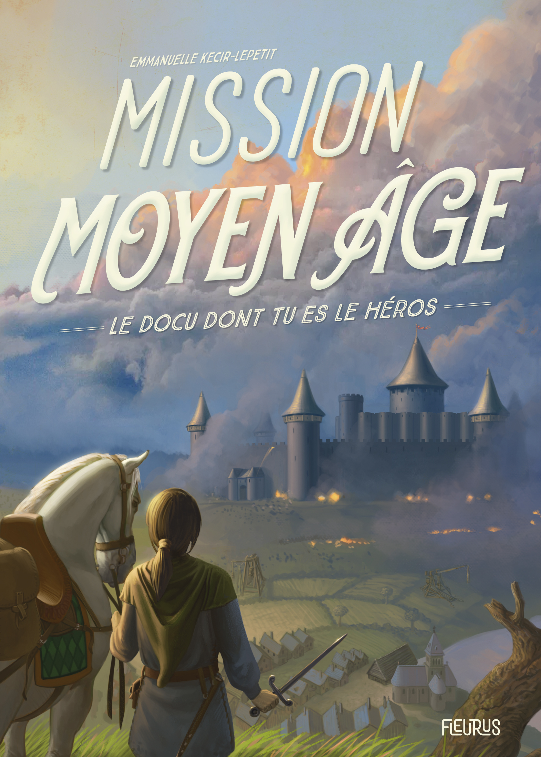 Mission Moyen Âge - Emmanuelle Lepetit - FLEURUS