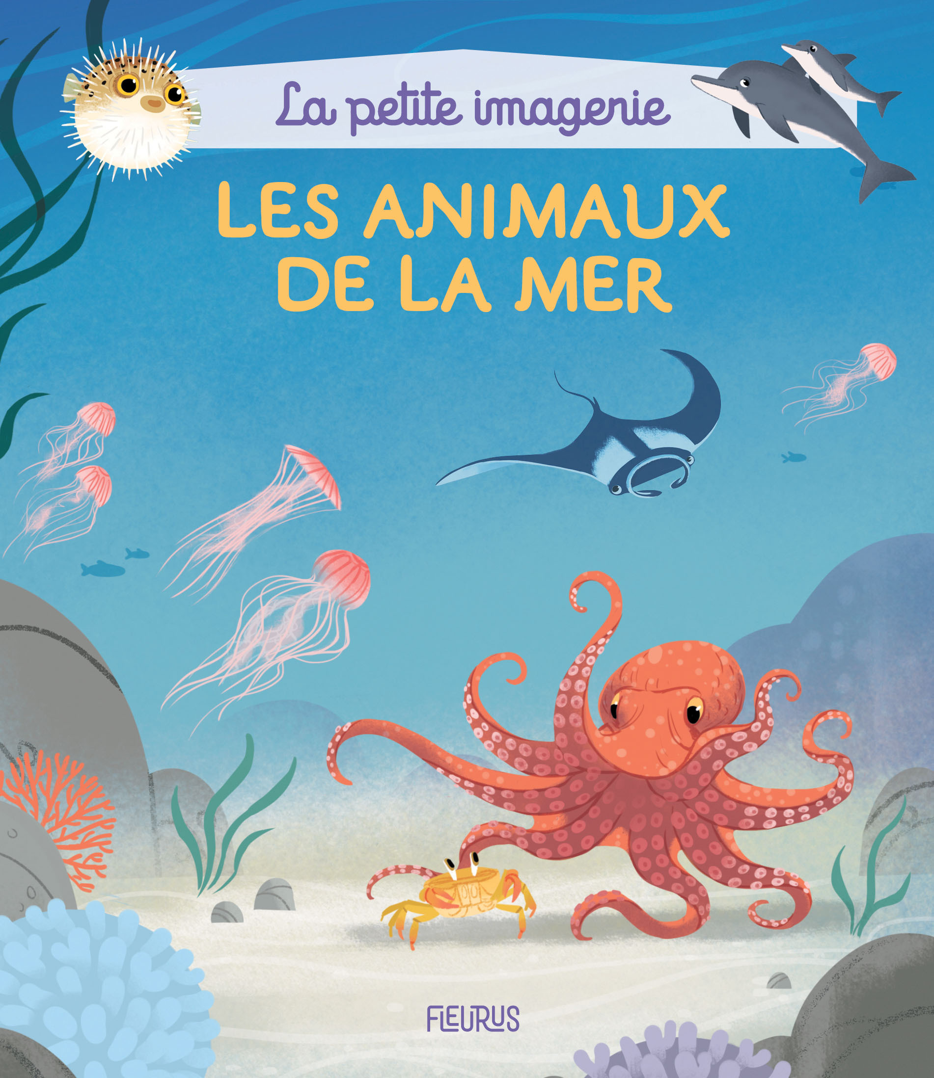 Les animaux de la mer - Emilie Beaumont, Stéphanie Redoulès, Marie-Alice Trochet-Desmaziers - FLEURUS