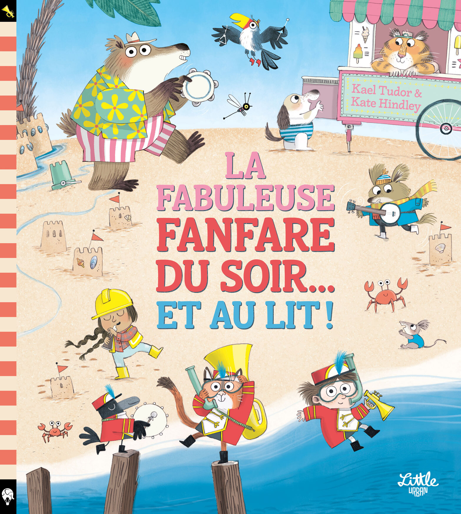 La fabuleuse fanfare du soir... et au lit ! -  Tudor Kael, Kael TUDOR - LITTLE URBAN