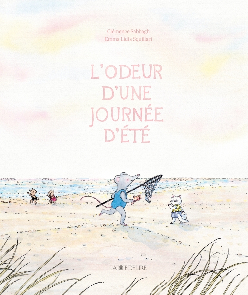 L'odeur d'une journée d'été - Clémence Sabbagh - LA JOIE DE LIRE