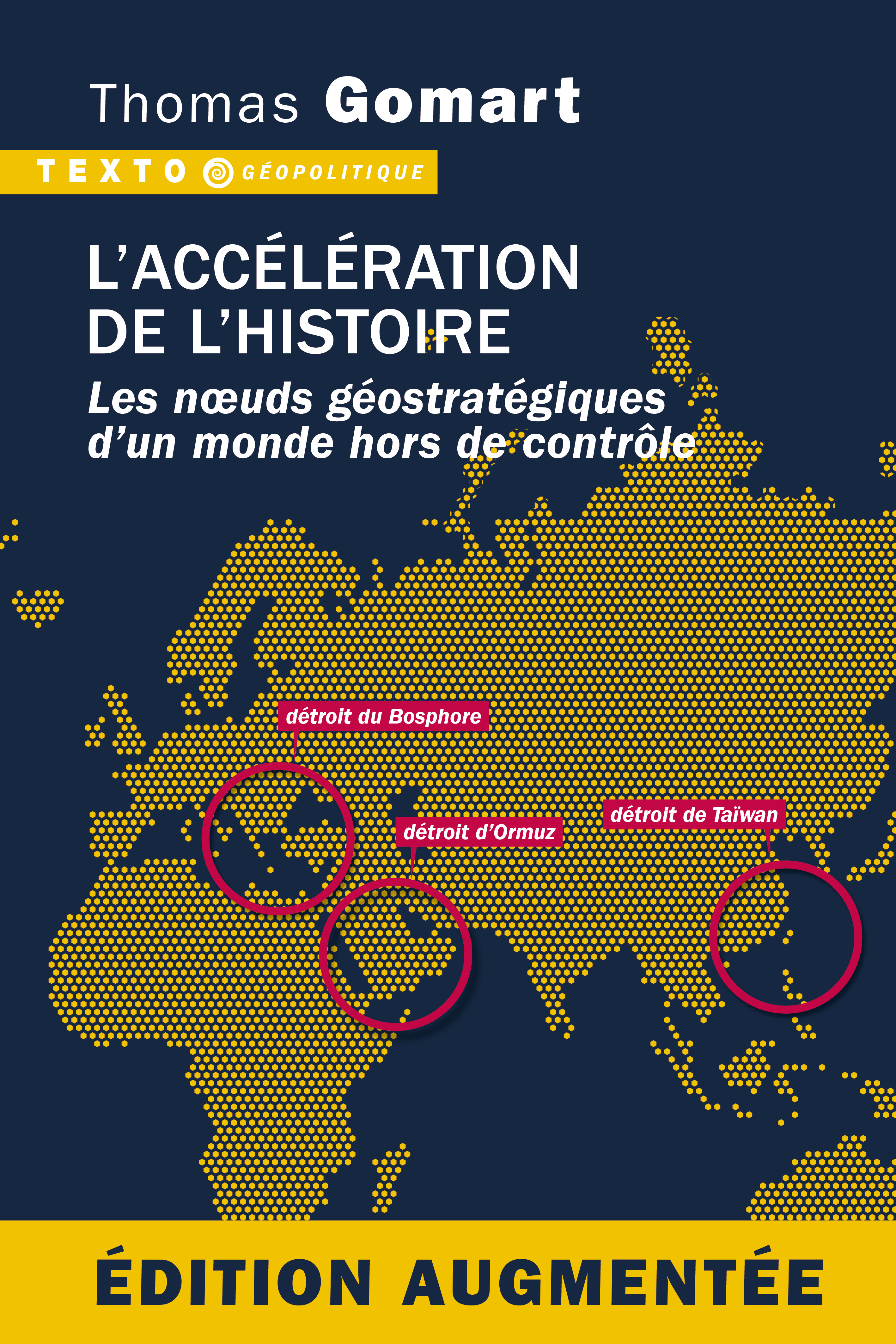 L'accélération de l'histoire. Édition augmentée - Thomas Gomart - TALLANDIER