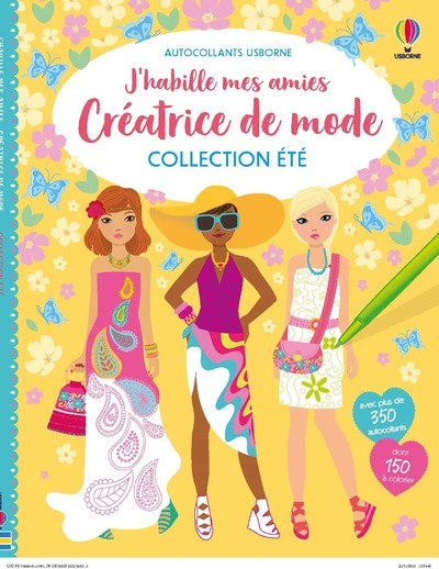 Collection Été - J'habille mes amies Créatrice de mode - Fiona Watt - USBORNE