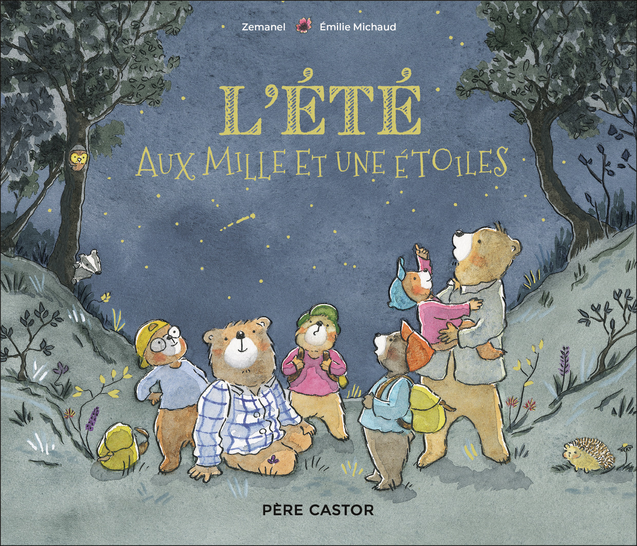 L'été aux mille et une étoiles -  Zemanel, Émilie MICHAUD - PERE CASTOR