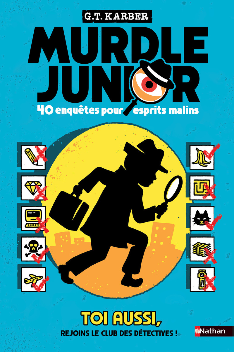 Murdle Junior - 40 enquêtes pour esprits malins - G. T. Karber - NATHAN