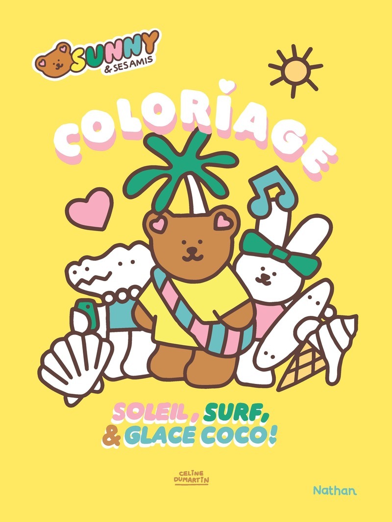 Sunny & ses amis - Coloriage - Soleil, surf & glace coco ! -  - NATHAN