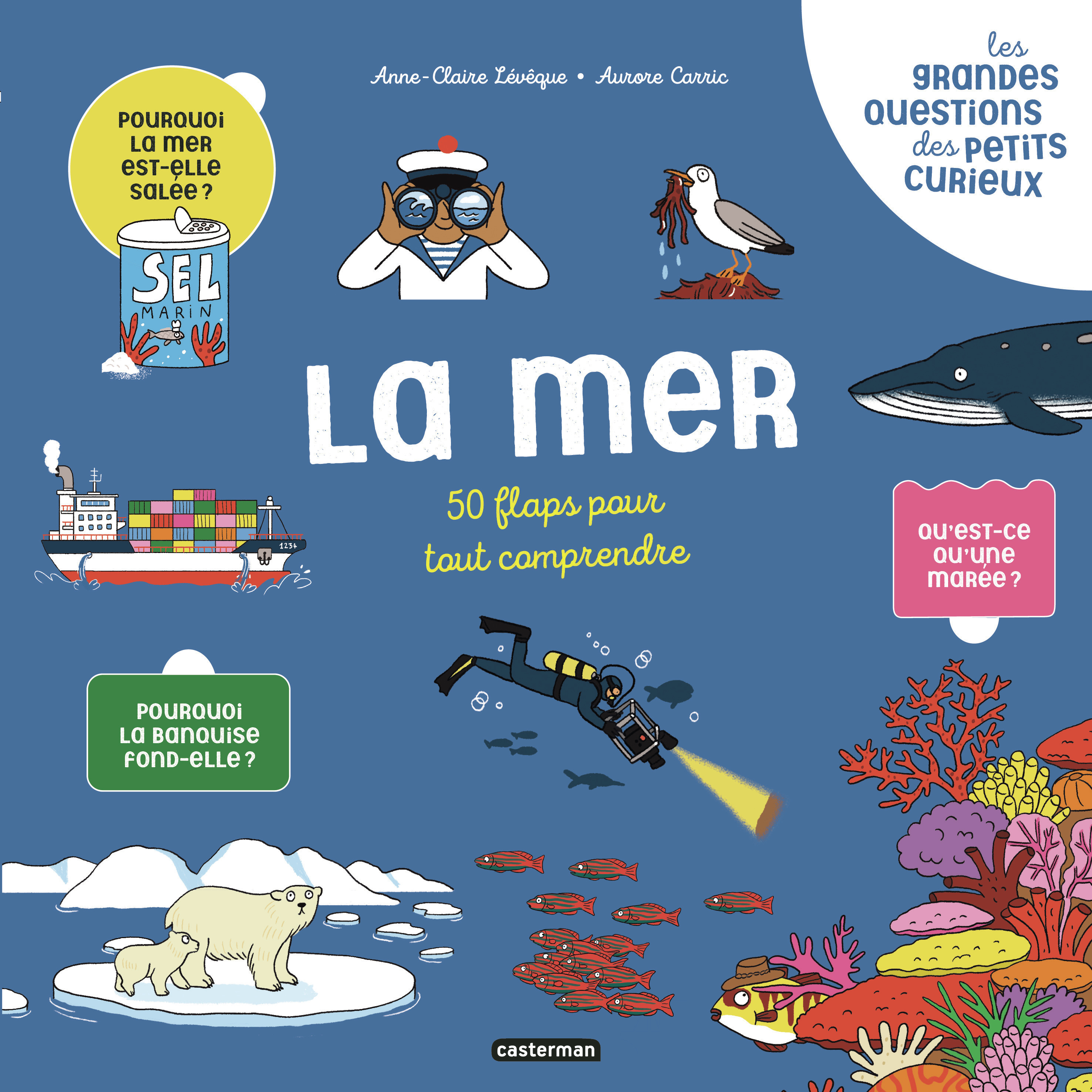 Les grandes questions des petits curieux - La mer - Anne-Claire Lévêque - CASTERMAN
