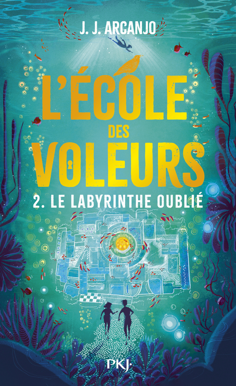 L'école des voleurs - Le labyrinthe oublié - Tome 2 - J.J. Arcanjo - POCKET JEUNESSE