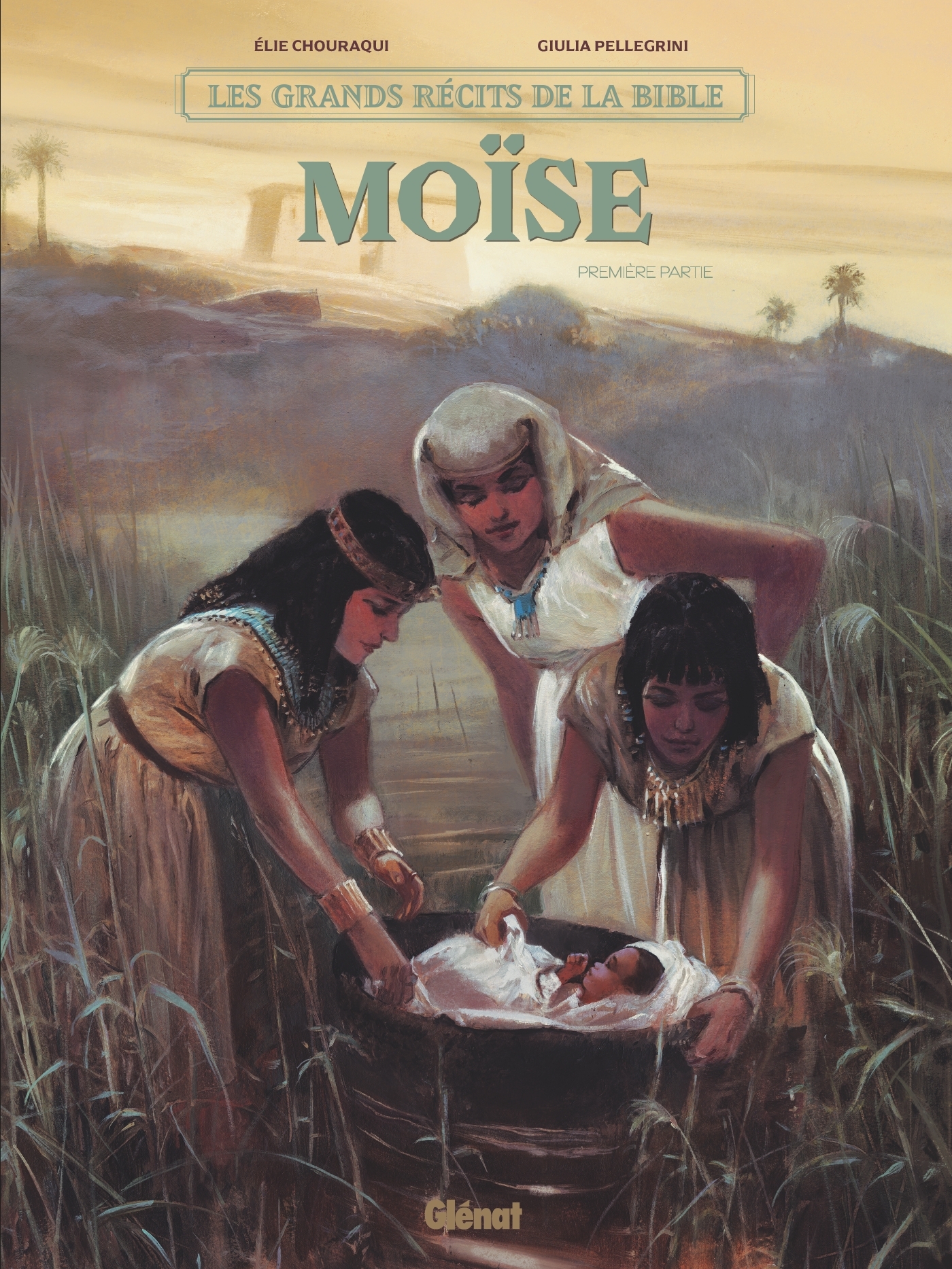 Moïse - Tome 01 - Elie Chouraqui - GLENAT