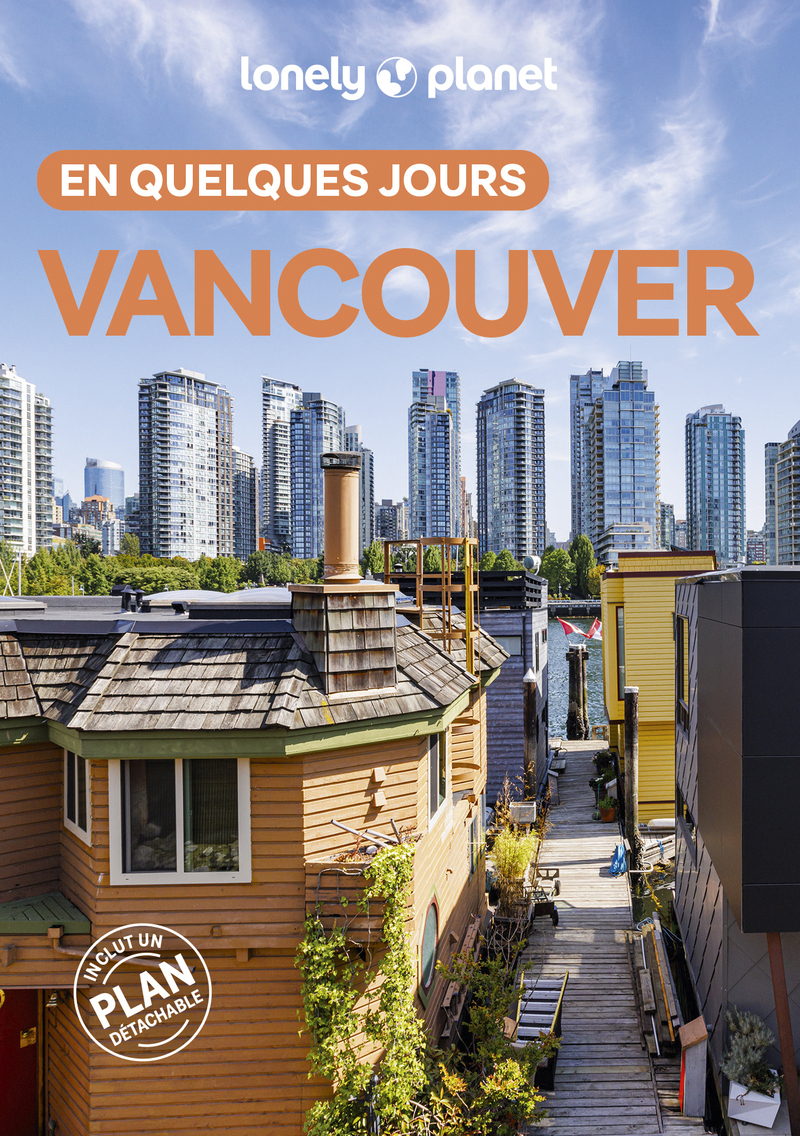 Vancouver En quelques jours 4ed -  Lonely Planet - LONELY PLANET
