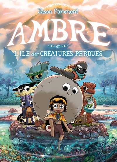 Ambre et l'île des créatures perdues - Jason Pamment - JUNGLE