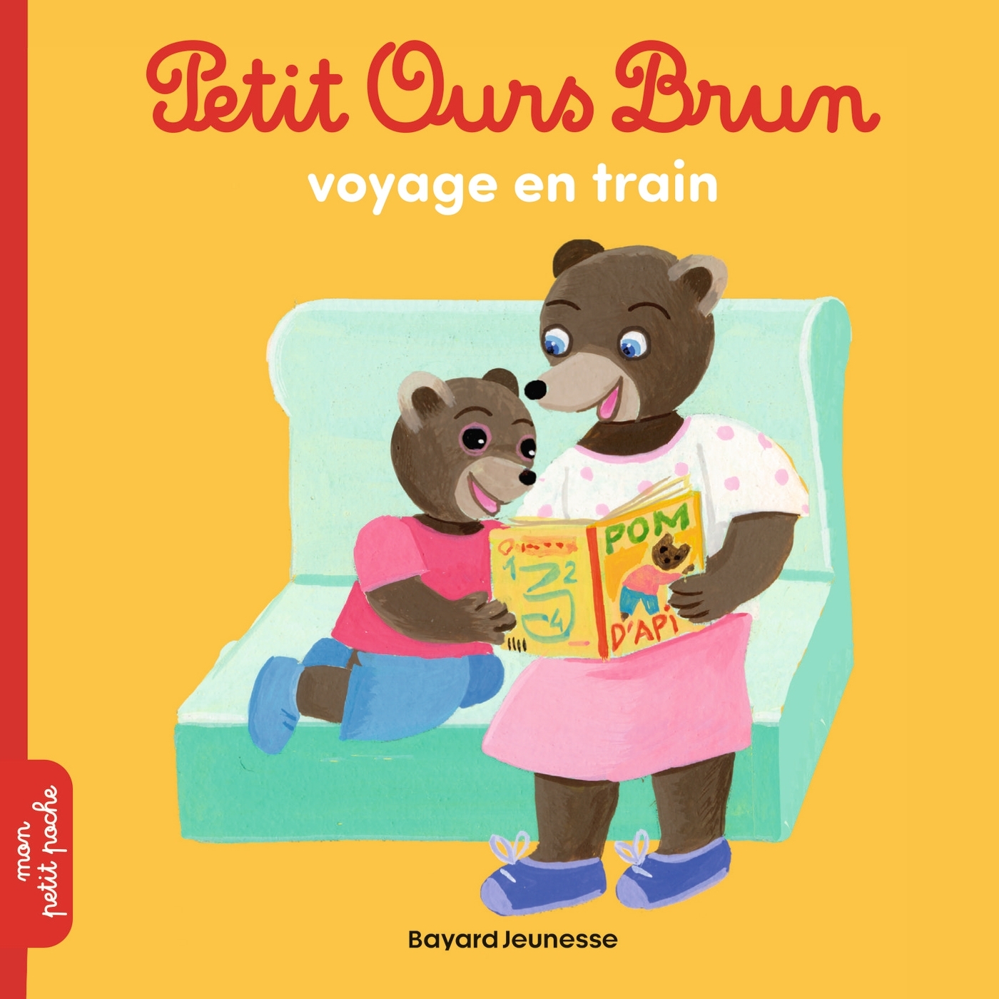Petit Ours Brun voyage en train - Dès 2 ans - Marie Aubinais - BAYARD JEUNESSE
