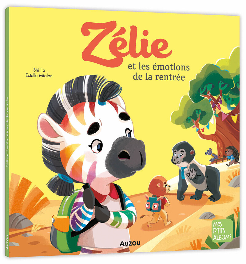 ZELIE ET LES EMOTIONS DE LA RENTREE - Estelle Mialon,  Shiilia - AUZOU