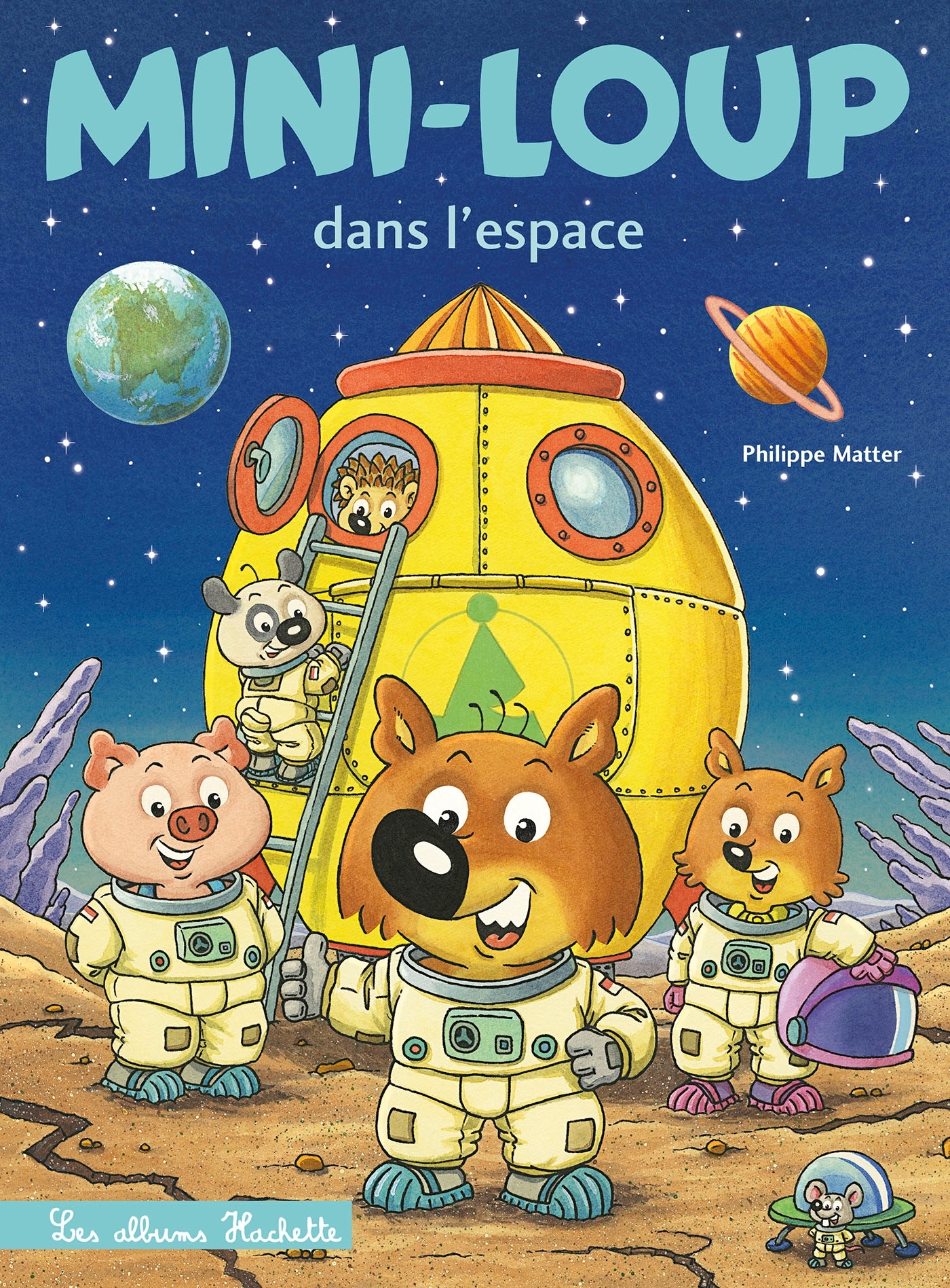 Mini-Loup dans l'espace - NED - MATTER PHILIPPE - HACHETTE ENFANT