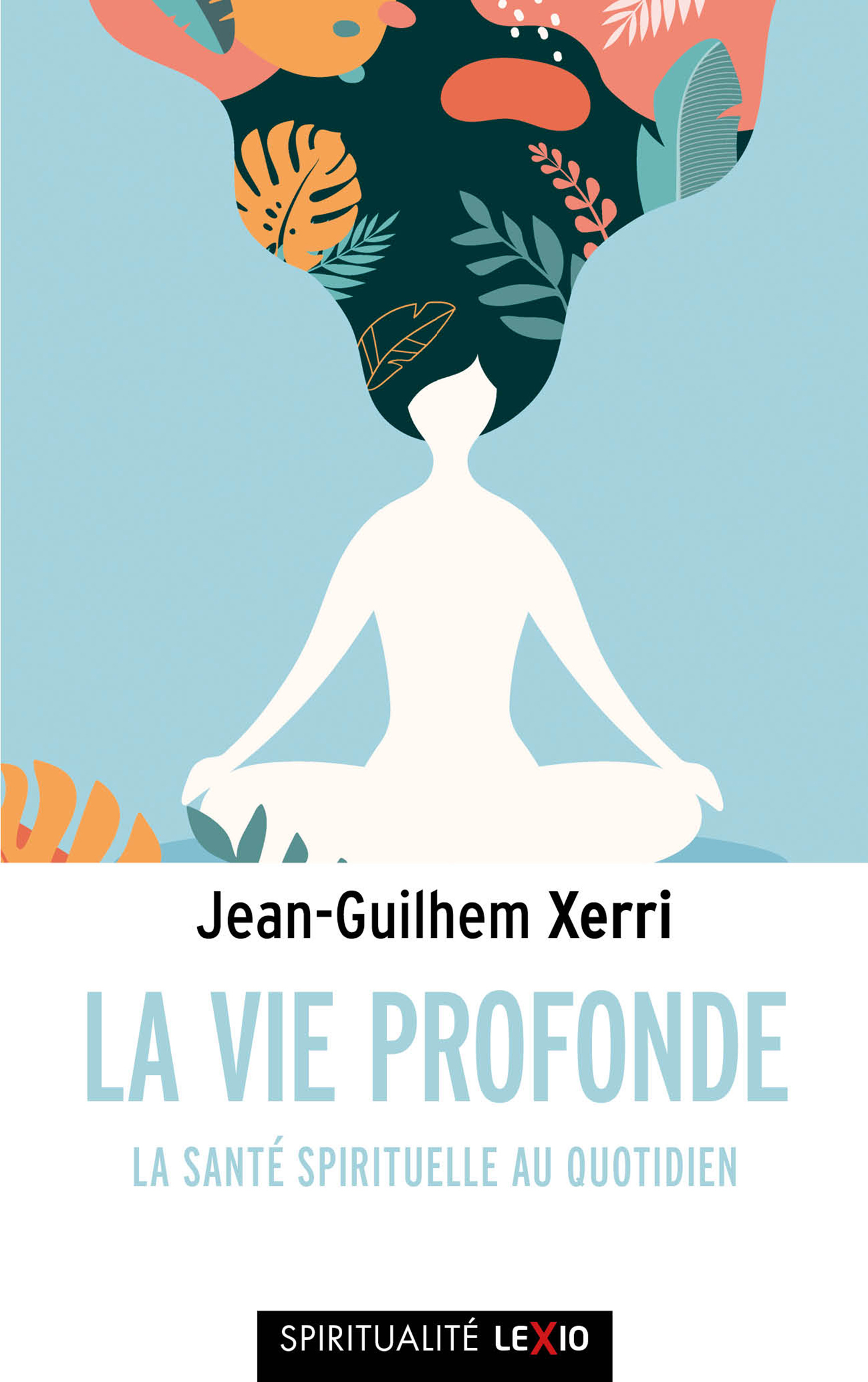 La vie profonde - Jean-Guilhem Xerri - CERF