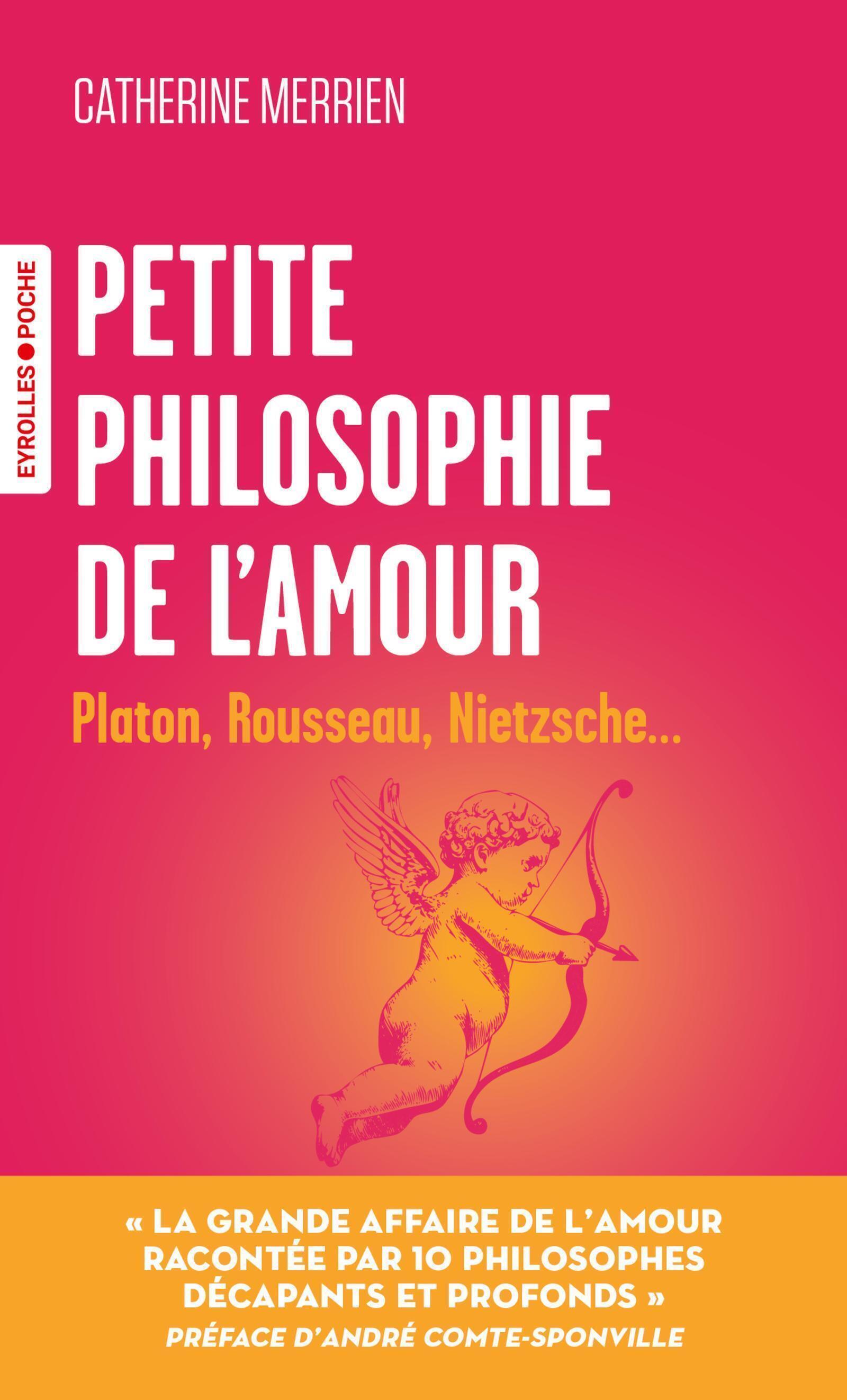 Petite philosophie de l'amour - Catherine Merrien - EYROLLES