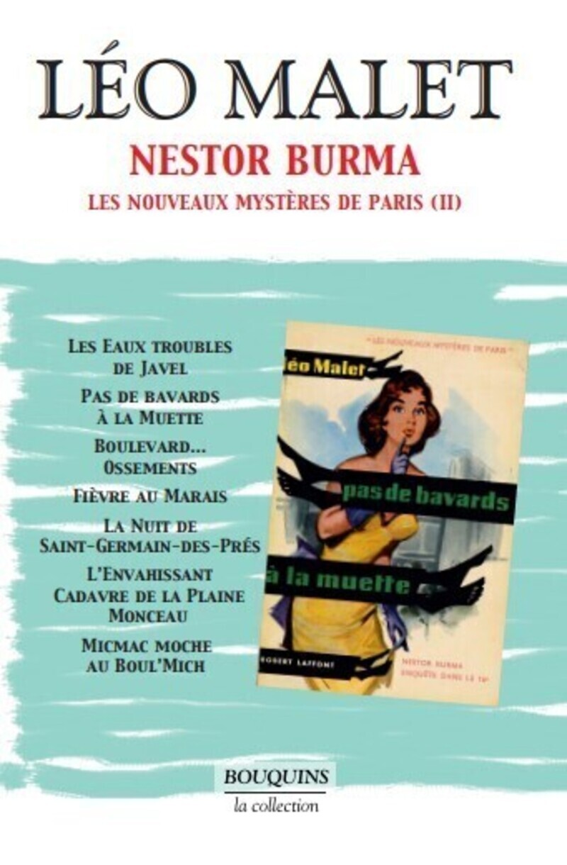 Léo Malet - Nestor Burma - tome 3 - Les nouveaux mystères de Paris (II) - Nouvelle édition - Léo Malet, Nadia Dhoukar - BOUQUINS