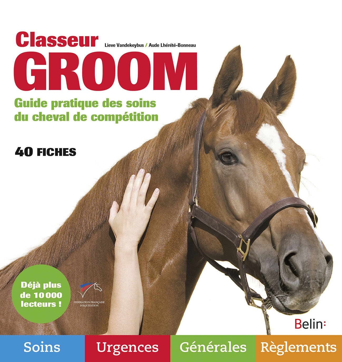 Classeur Groom - Aude Lhérété-Bonneau, Lieve Vandekeybus - BELIN EQUIT
