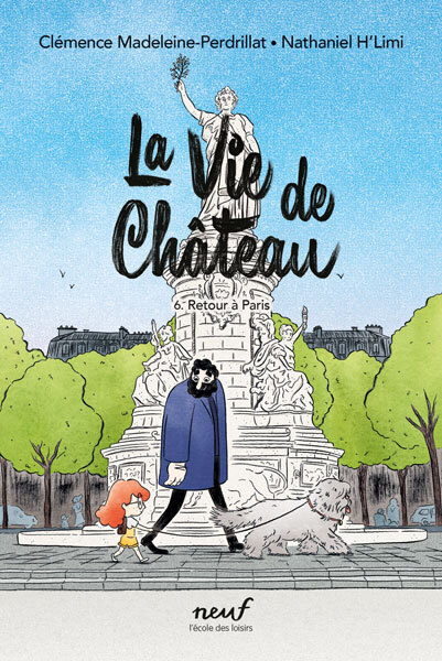 La vie de château - Tome 6 - Retour à Paris - Clémence Madeleine-Perdrillat - EDL