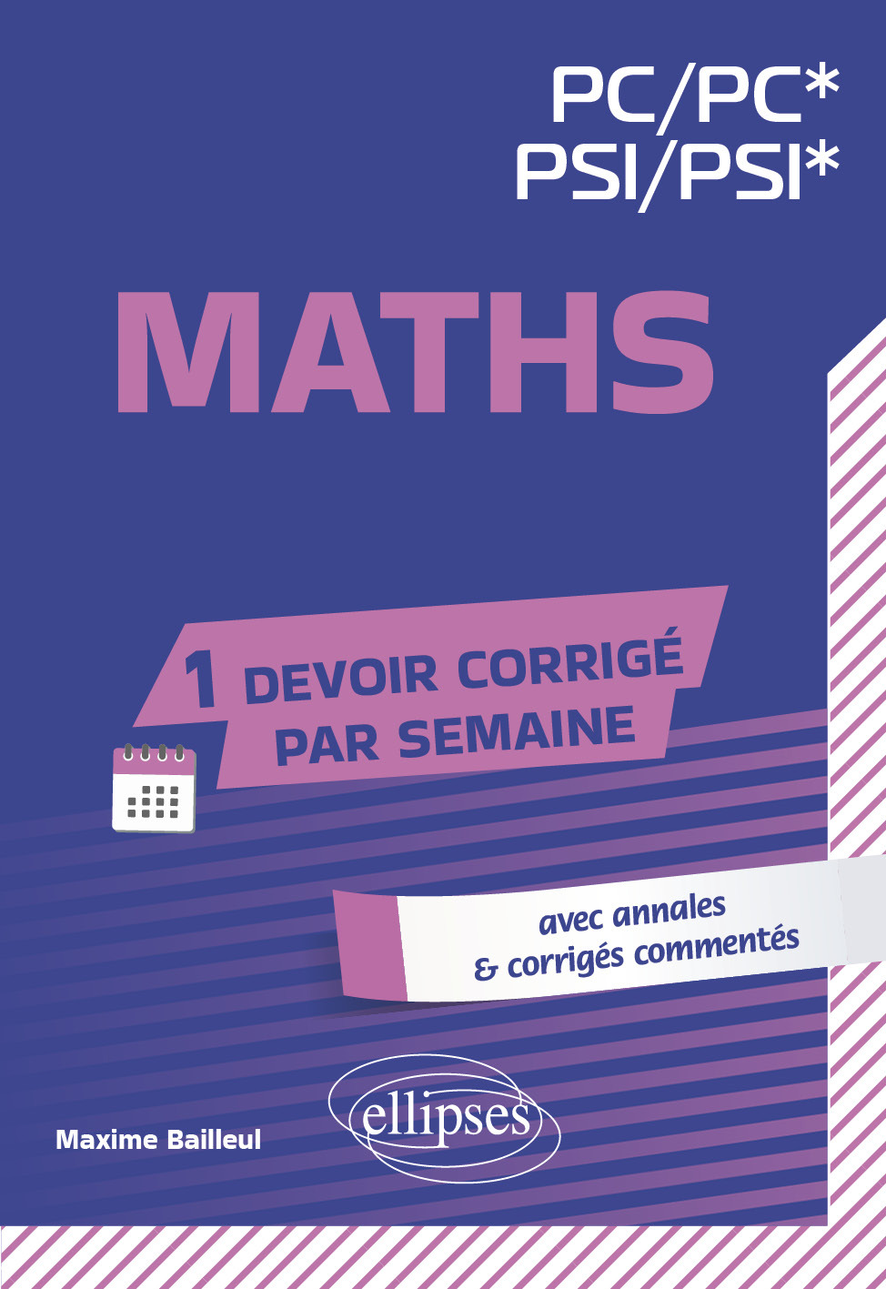 Maths. PC/PC*-PSI/PSI* - Maxime Bailleul - ELLIPSES