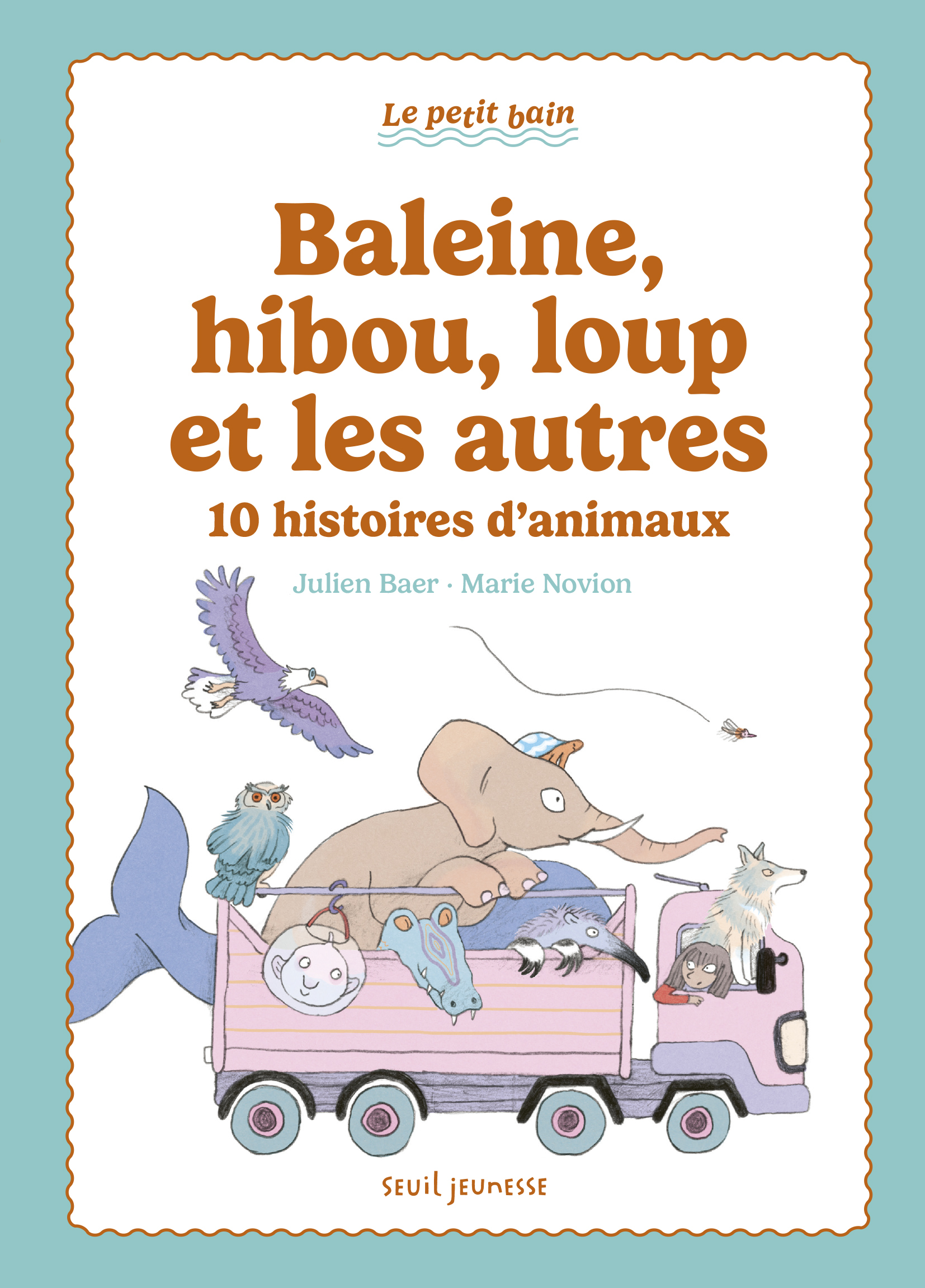 Baleine, hibou, loup et les autres - Julien Baer - SEUIL JEUNESSE