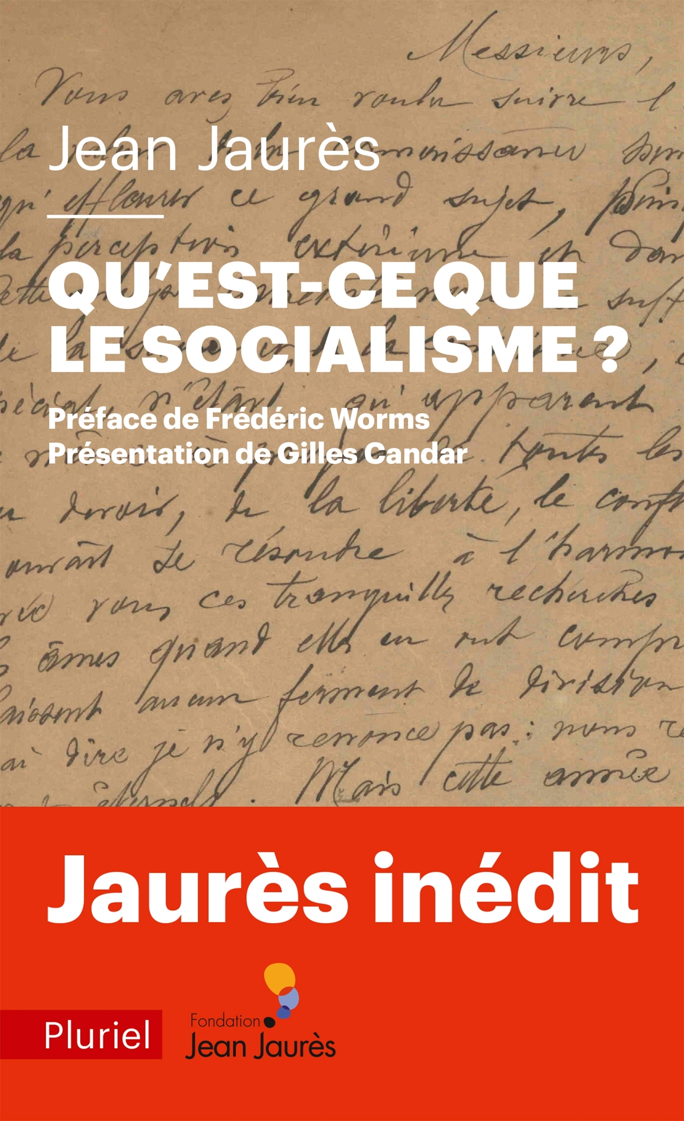 Qu'est-ce que le socialisme ? - Jean Jaurès - PLURIEL