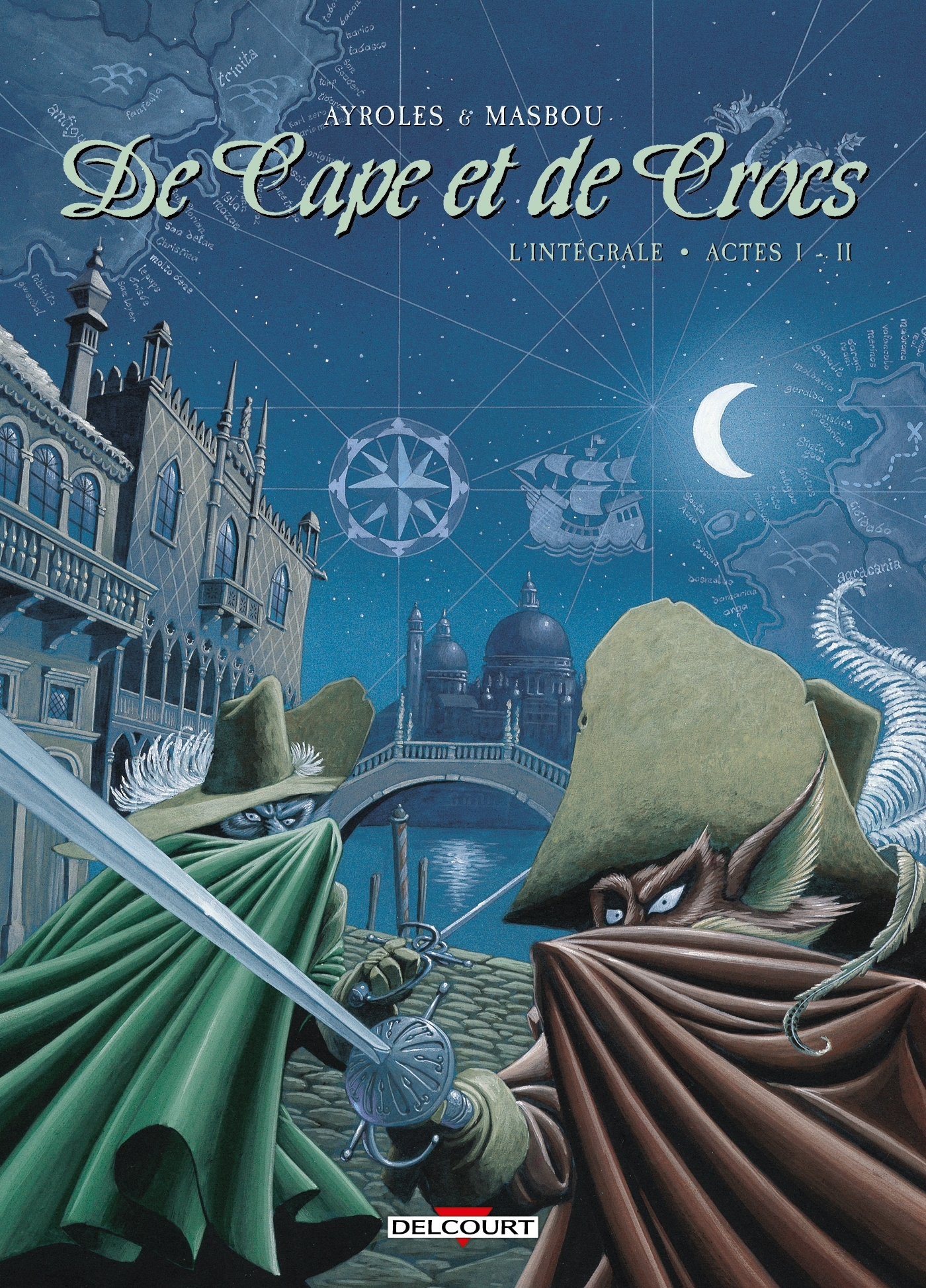 De Cape et de Crocs - Intégrale T01 à T02 - Alain Ayroles - DELCOURT