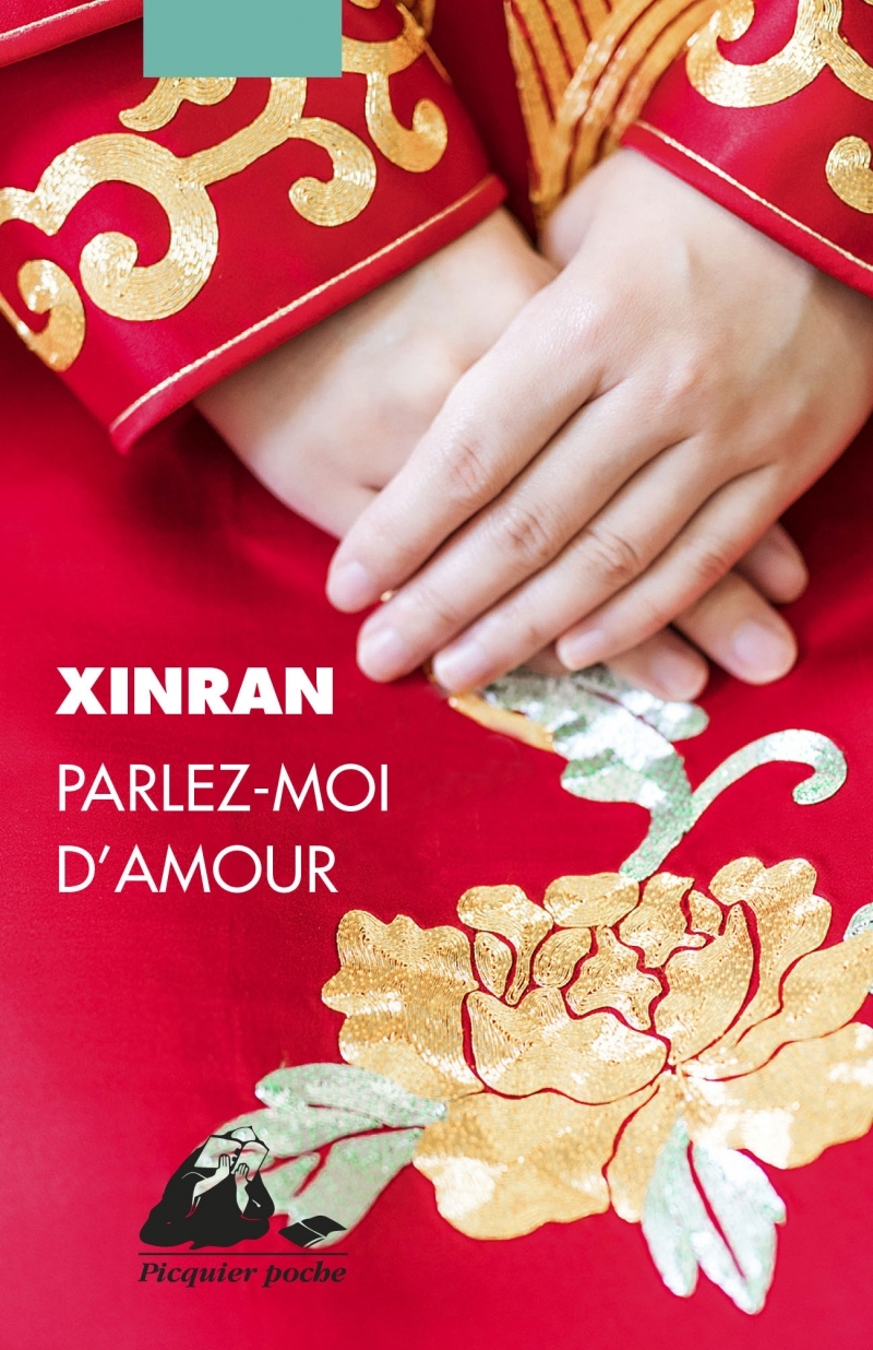 Parlez-moi d'amour -  XINRAN - PICQUIER