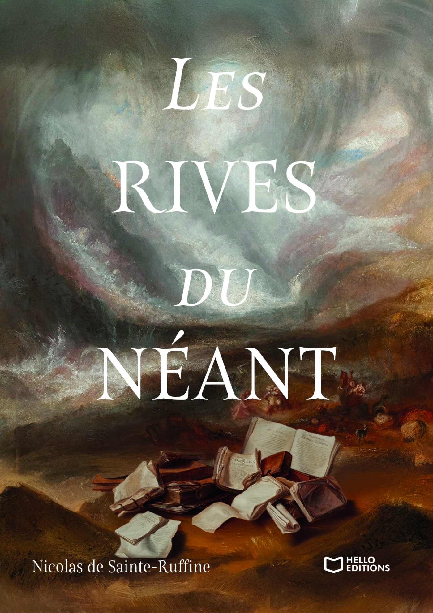 Les Rives du Néant - Nicolas de Sainte-Ruffine - HELLO EDITIONS