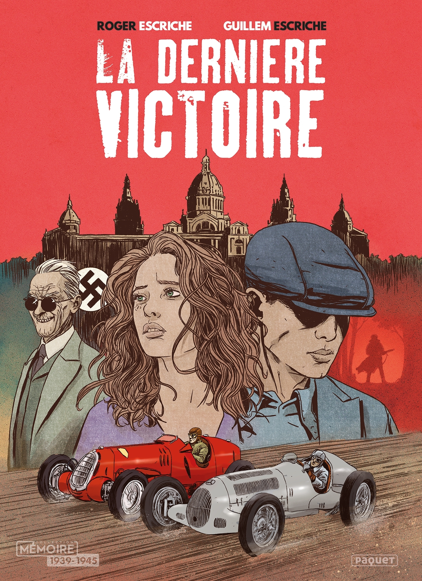 LA DERNIERE VICTOIRE - Roger ESCRICHE - PAQUET