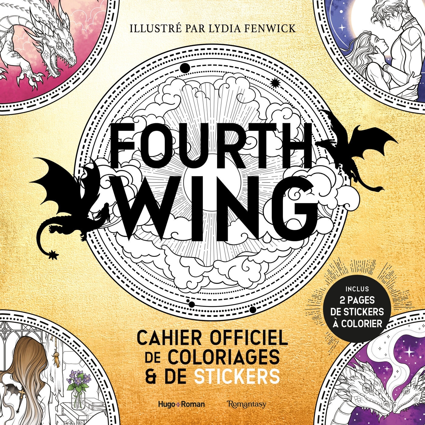 Fourth Wing : Le livre officiel de coloriage et de stickers - Lydia Fenwick - HUGO ROMAN