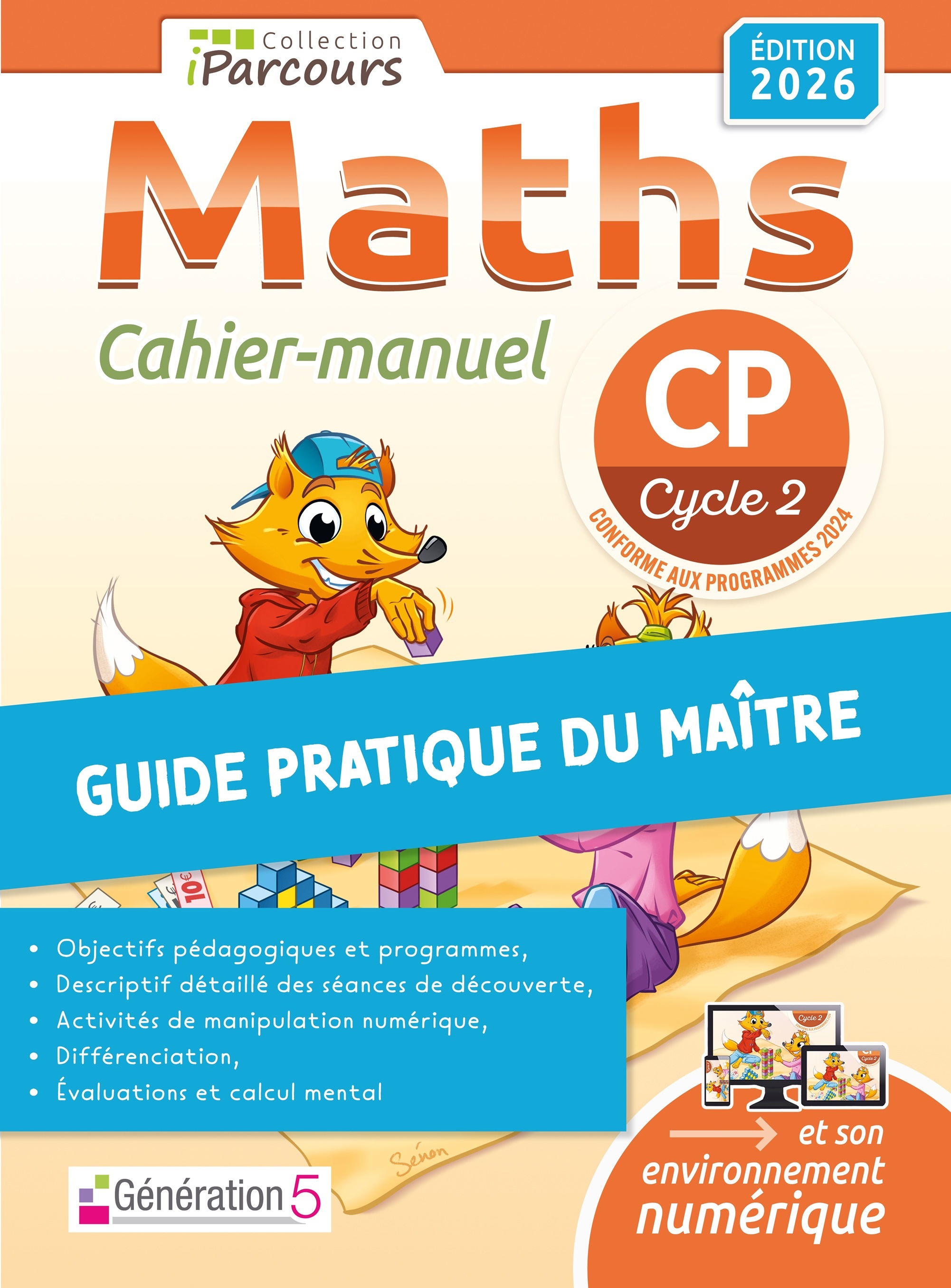 Guide du maitre cahier-manuel iParcours maths CP (2026) - Katia HACHE, Sébastien HACHE - GENERATION 5