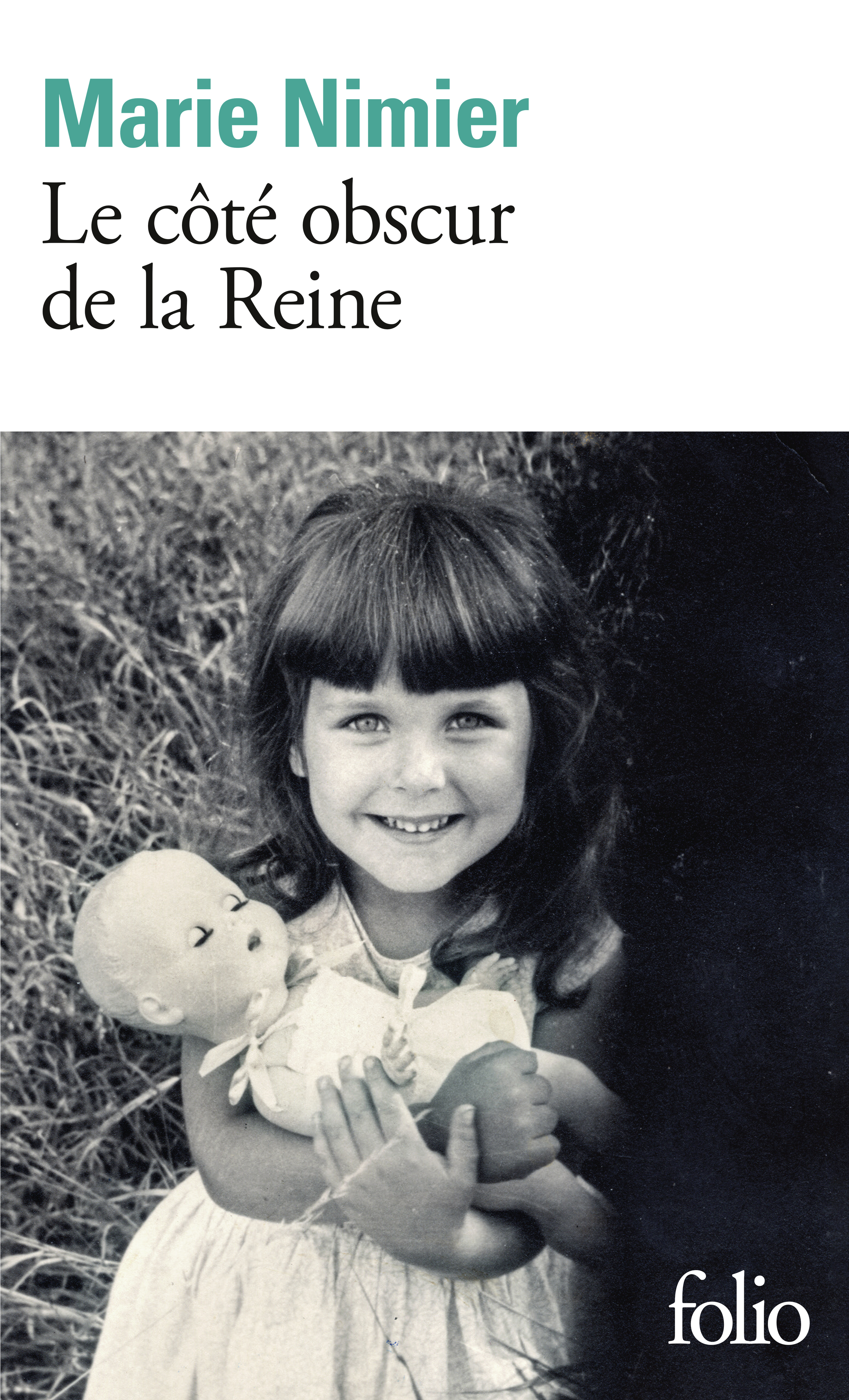 Le côté obscur de la Reine - Marie Nimier - FOLIO