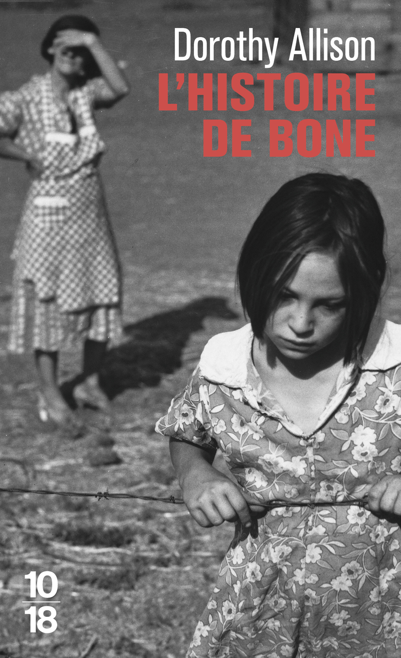 L'histoire de Bone - Dorothy Allison - 10 X 18