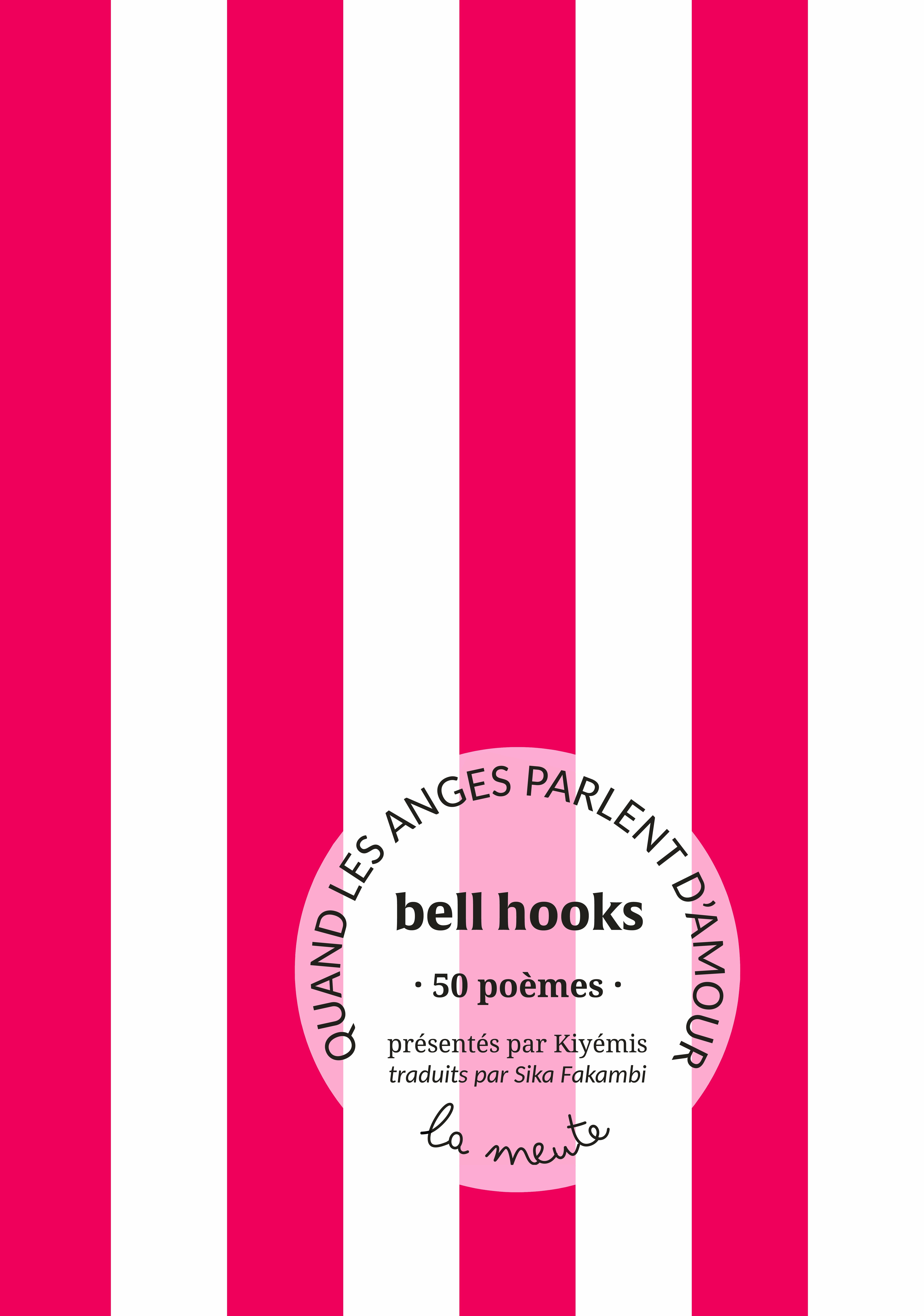Quand les anges parlent d'amour - bell hooks, Cole Arthur Riley,  Kiyémis - LA MEUTE