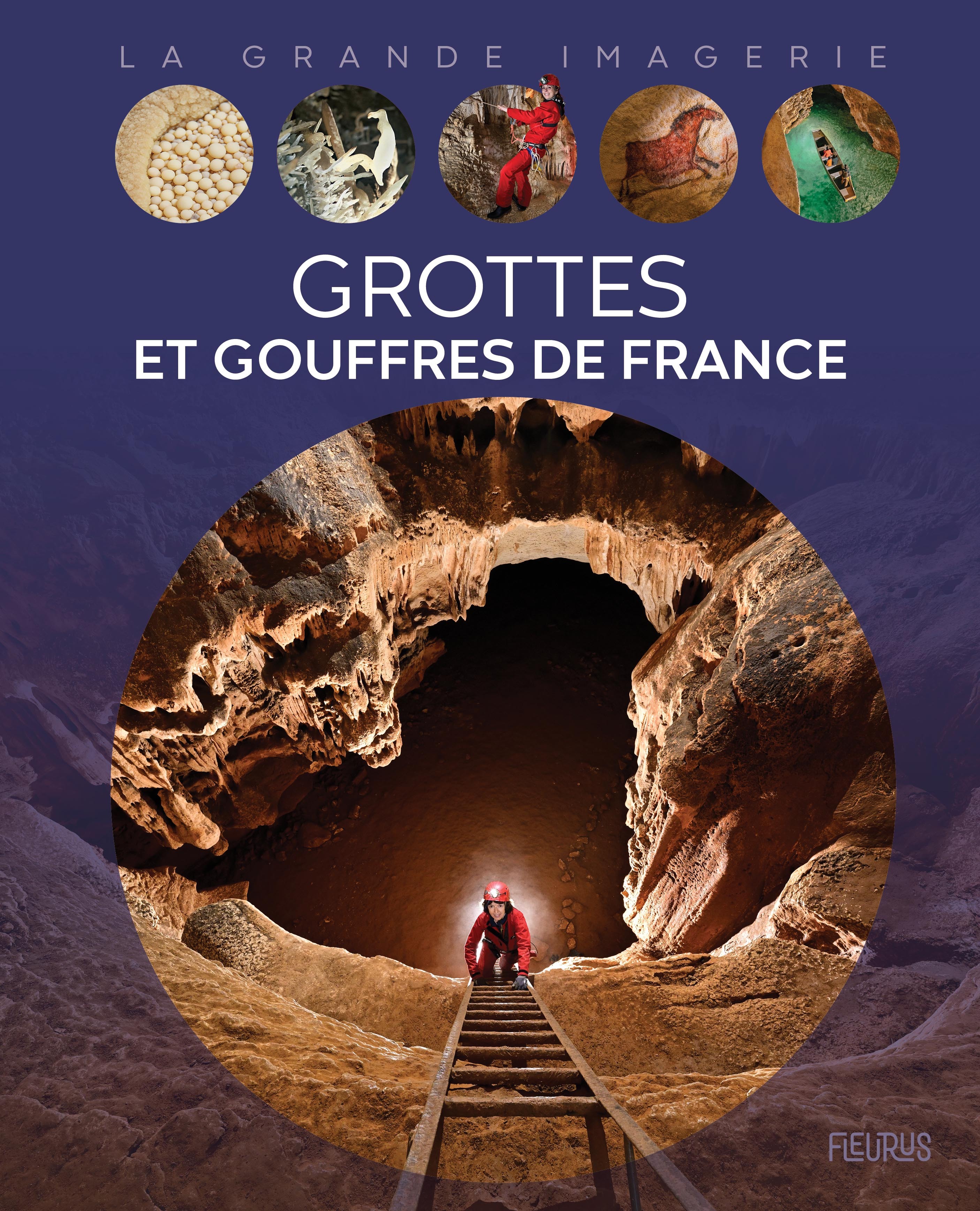Grottes et gouffres de France - Philippe Simon - FLEURUS