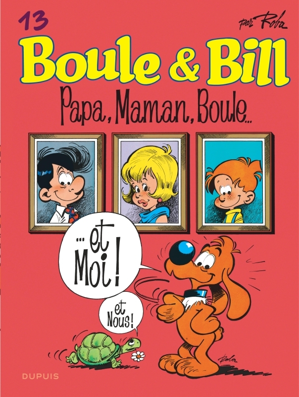 Boule et Bill - Tome 13 - Papa, maman, Boule... -  Roba Jean, Jean ROBA - DUPUIS