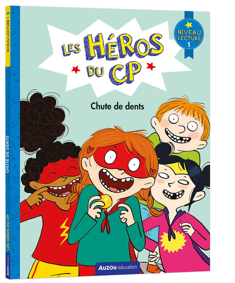 LES HEROS DU CP - CHUTE DE DENTS NIVEAU 1 - Eric Montigny - AUZOU