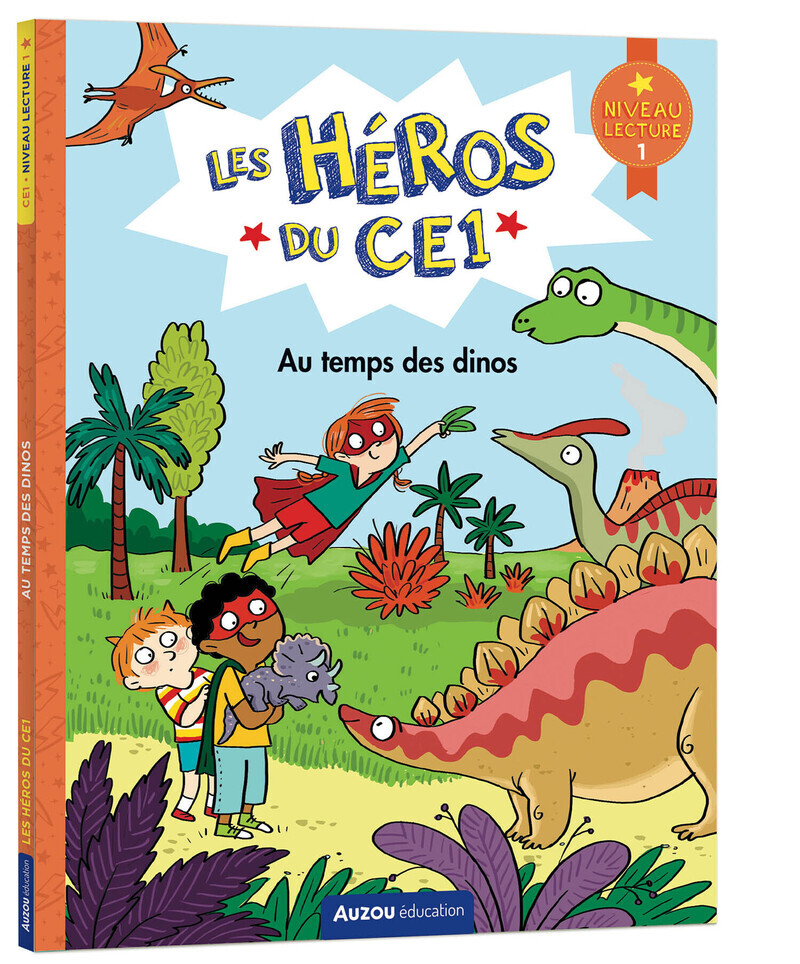 Les Héros du CE1 - niveau 1 - Au temps des dinos - Maxime Gillio - AUZOU