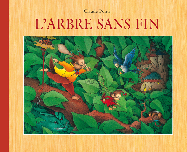 L'arbre sans fin - Claude Ponti - EDL