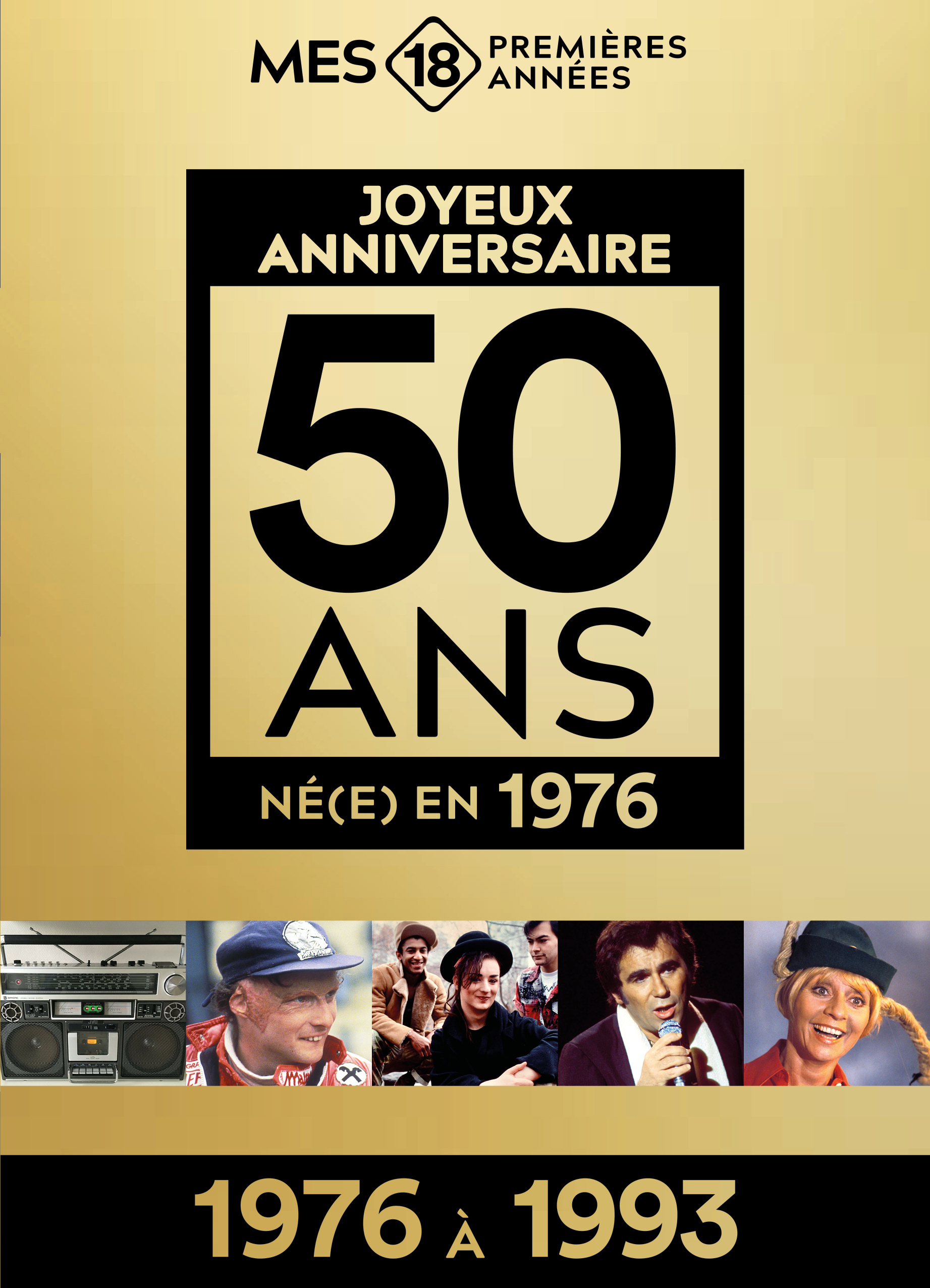 Mes 18 Premières Années 1976 (1976 à 1993) - Édition limitée -  - MES 18 PREMIERE