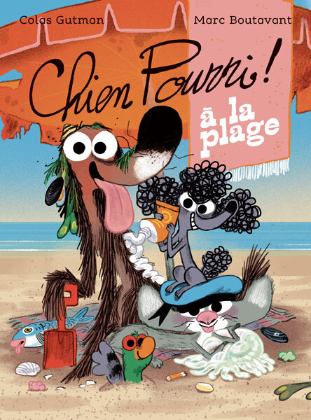Chien Pourri à la plage -  Gutman Colas, Colas Gutman - EDL