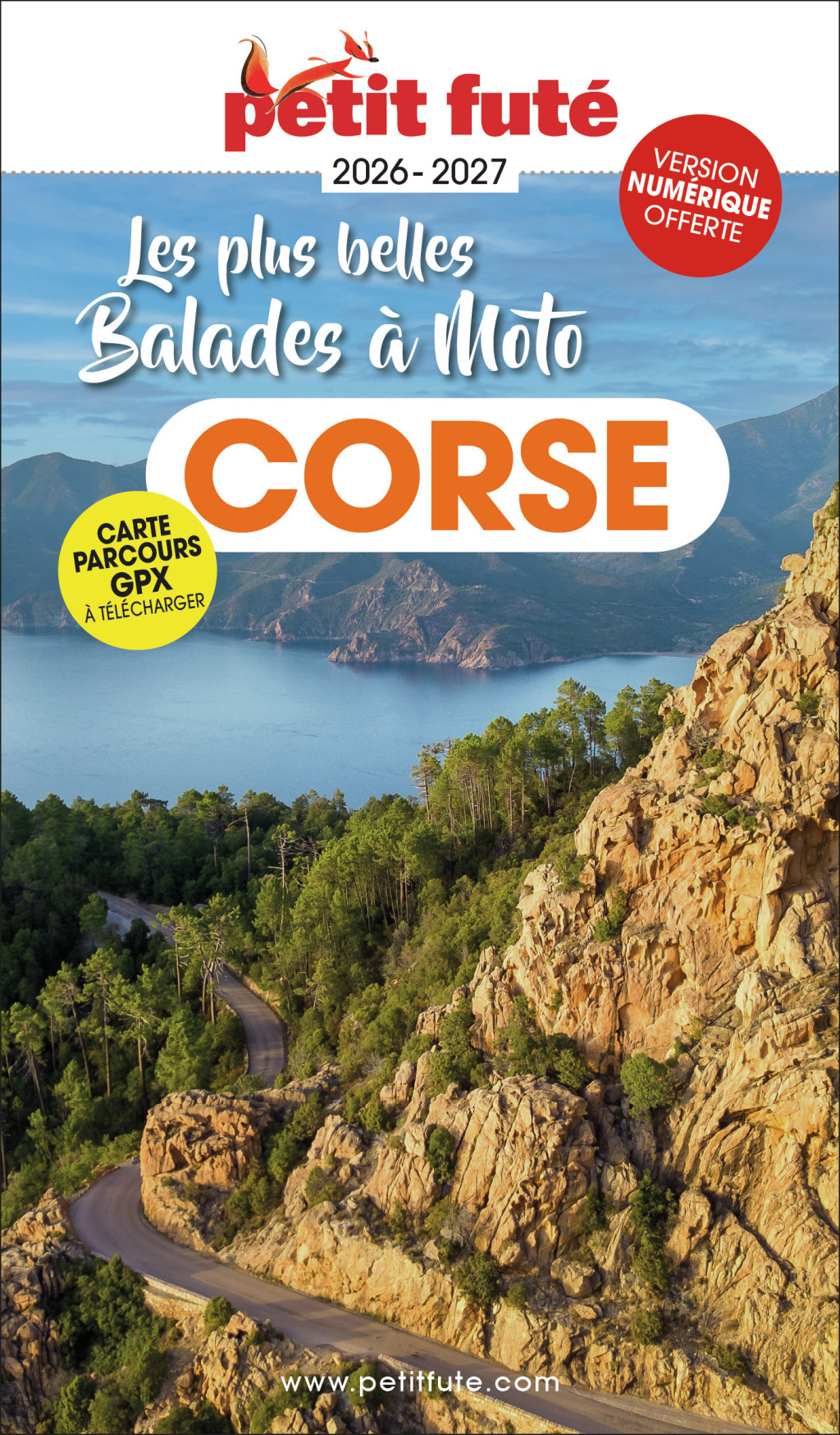 Guide Corse à Moto 2026/2027 Petit Futé -  Auzias d. / labourdette j. & alter, Jean-Paul Labourdette, Dominique Auzias - PETIT FUTE
