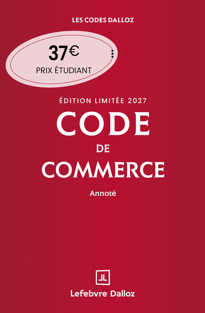 Code de commerce 2027 annoté. Édition limitée. 122e éd. - Nicolas Rontchevsky, Éric CHEVRIER, Pascal Pisoni - DALLOZ
