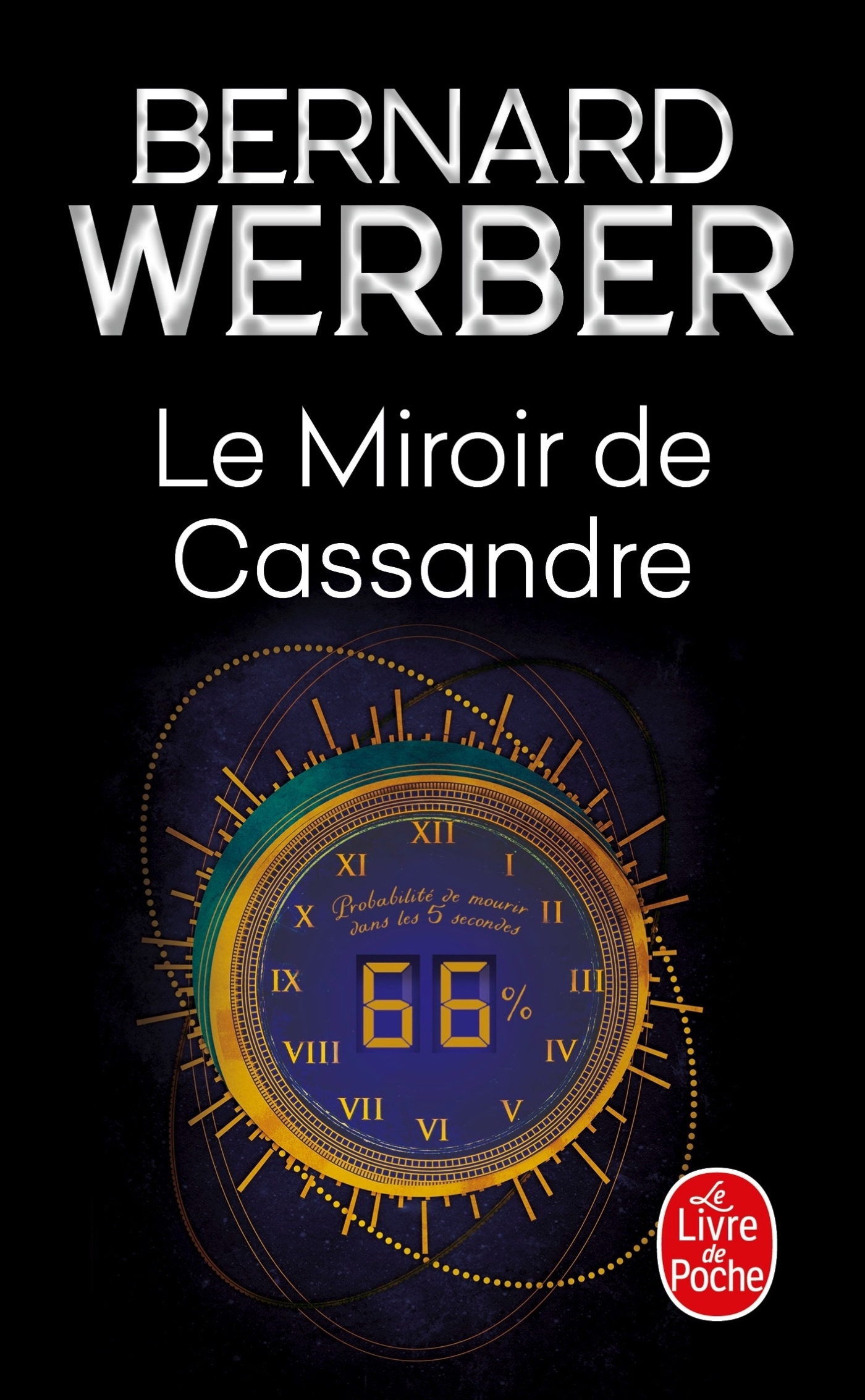 Le Miroir de Cassandre - Bernard Werber - LGF