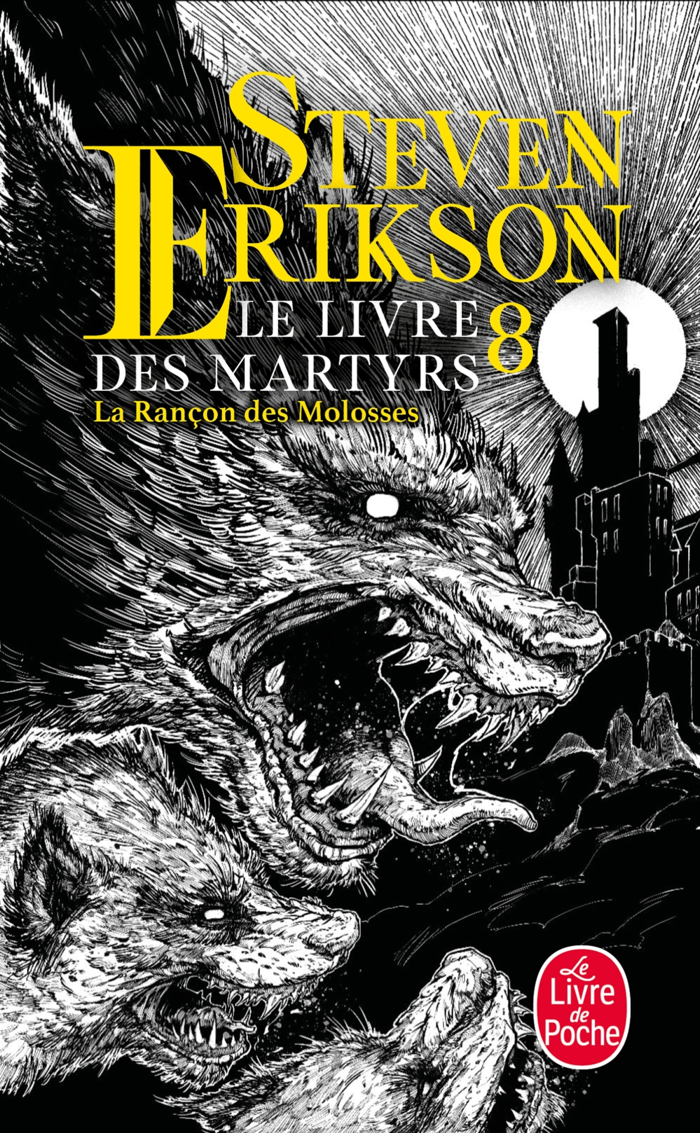 La Rançon des molosses (Le Livre des martyrs, Tome 8) - Steven Erikson - LGF