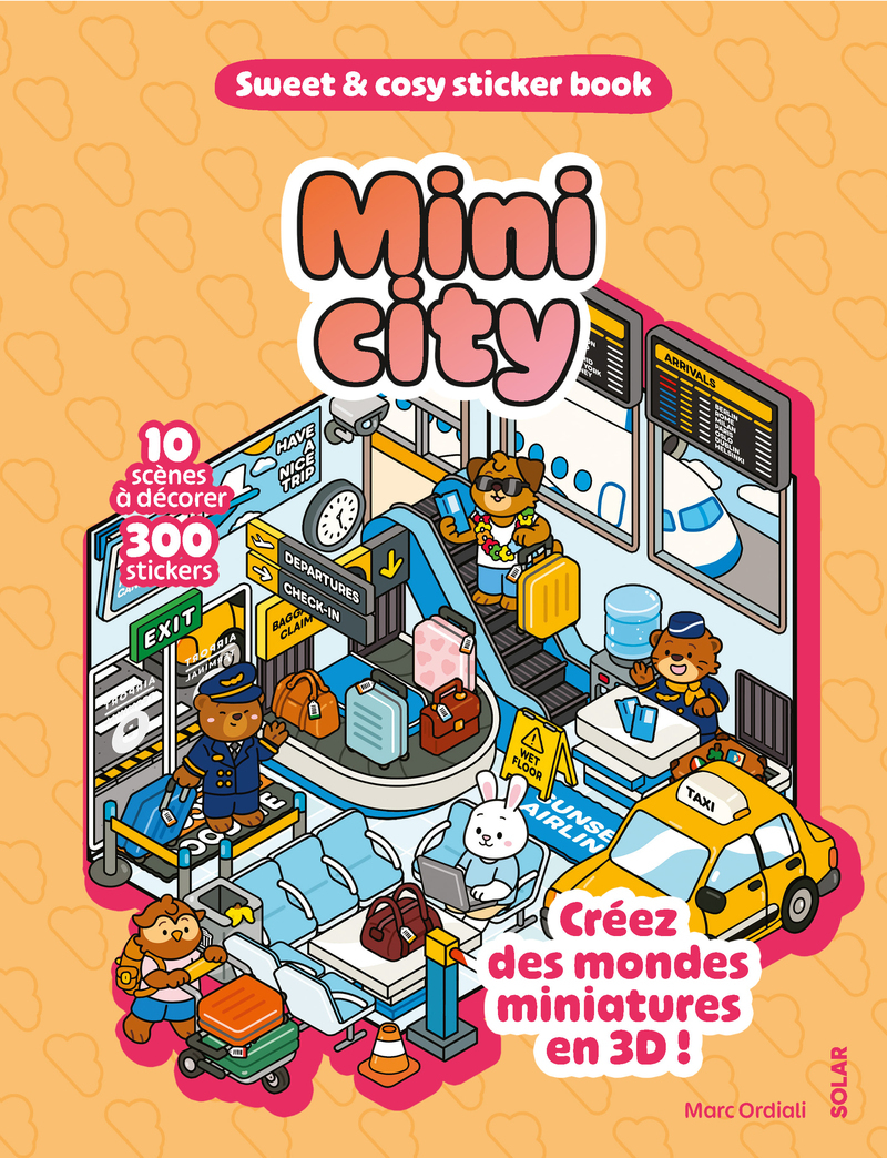 Mini cities - Sweet and cosy stickers book - Marc ORDIALI - SOLAR