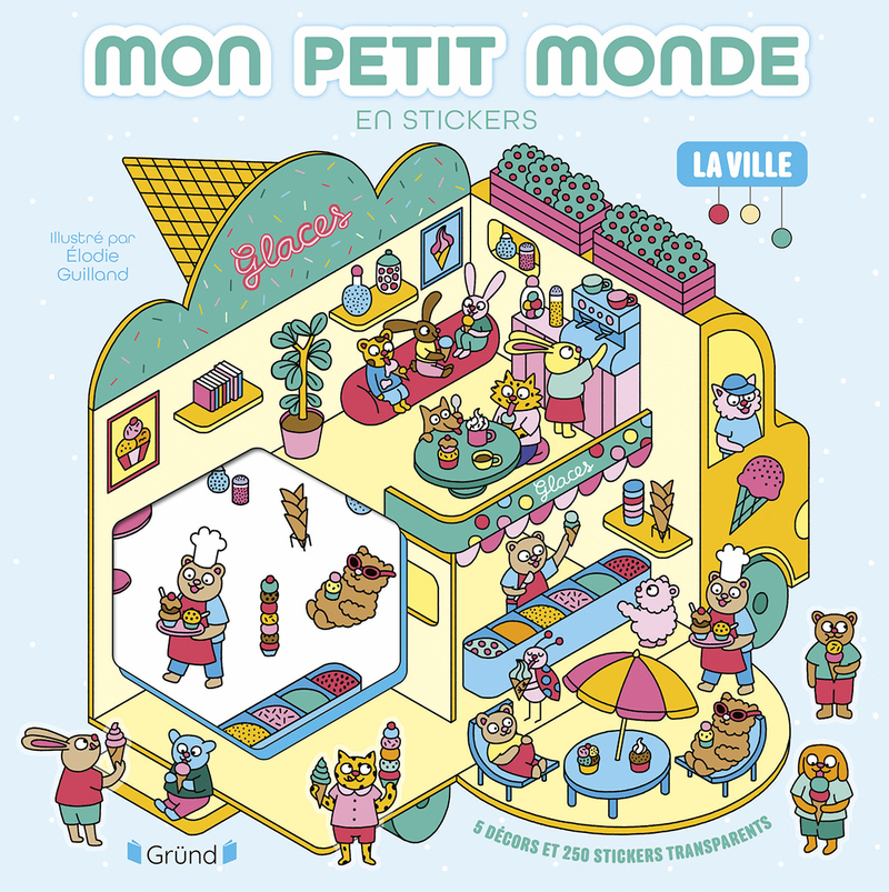 Mon petit monde en stickers - La ville - GUILLAND ELODIE - GRUND
